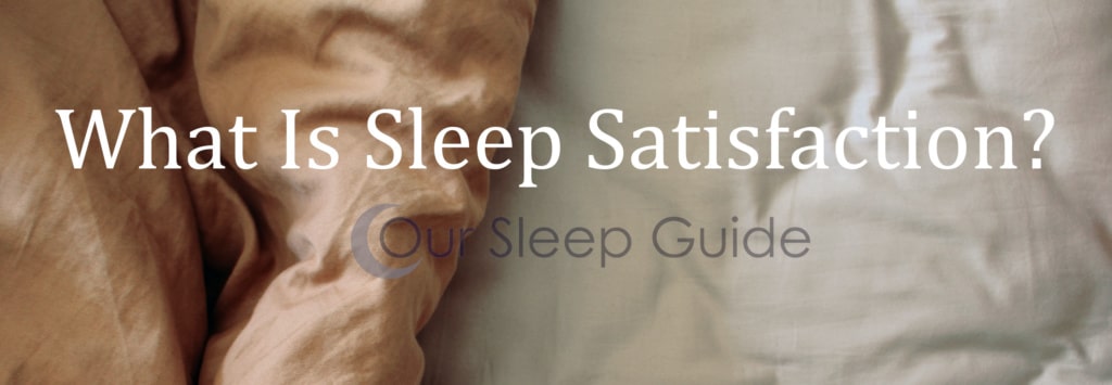 Sleep satisfaction and its impact on well-being