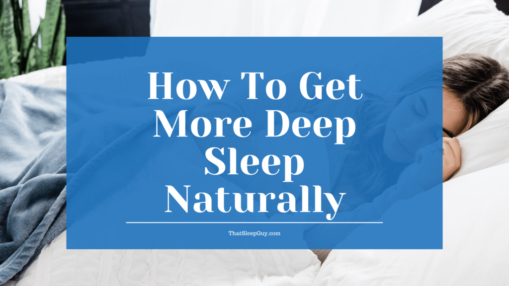 Tips For Deep Sleep