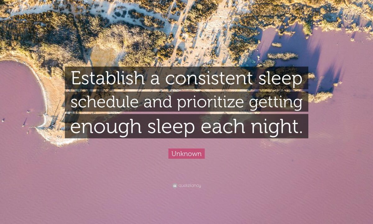 Consistent Sleep Schedule