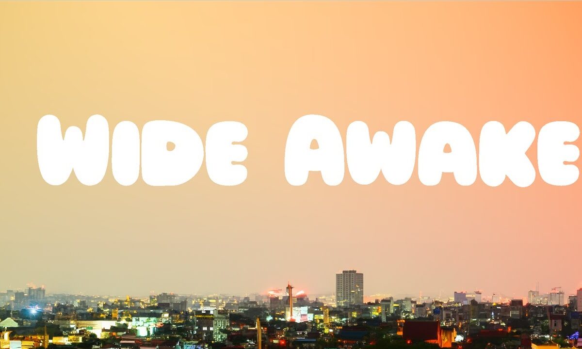 Wide Awake
